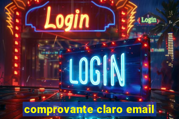 comprovante claro email